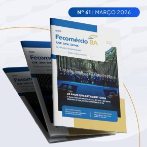 Já está no ar a nova edição da Revista do Sistema Comércio BA