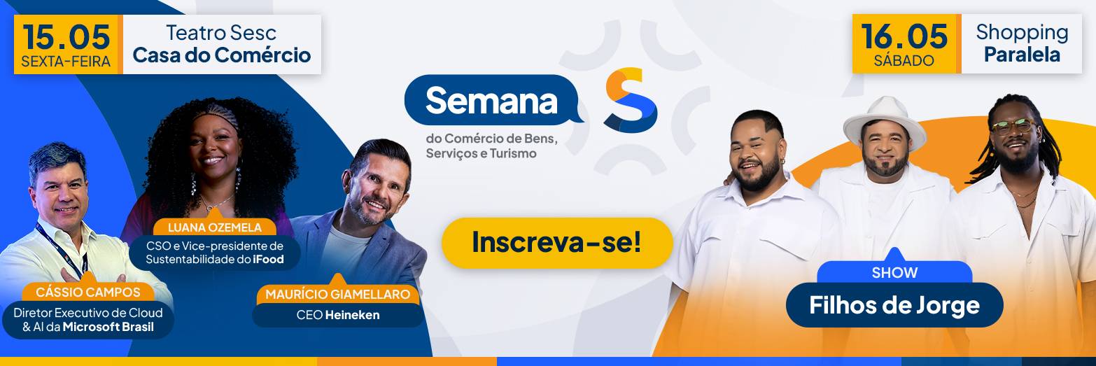 Semana S do Comércio reúne empresários e público geral em dois dias de programação gratuita em Salvador e municípios do interior