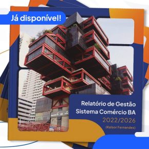 Relatório de Gestão do Sistema Comércio BA - 2022/2026