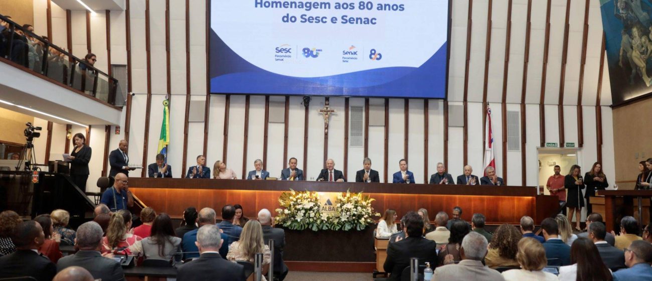 ALBA celebra os 80 anos do Sesc e do Senac em sessão solene marcada por homenagens e reconhecimento