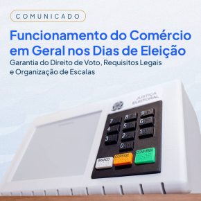 Funcionamento do Comércio em Geral nos Dias de Eleição