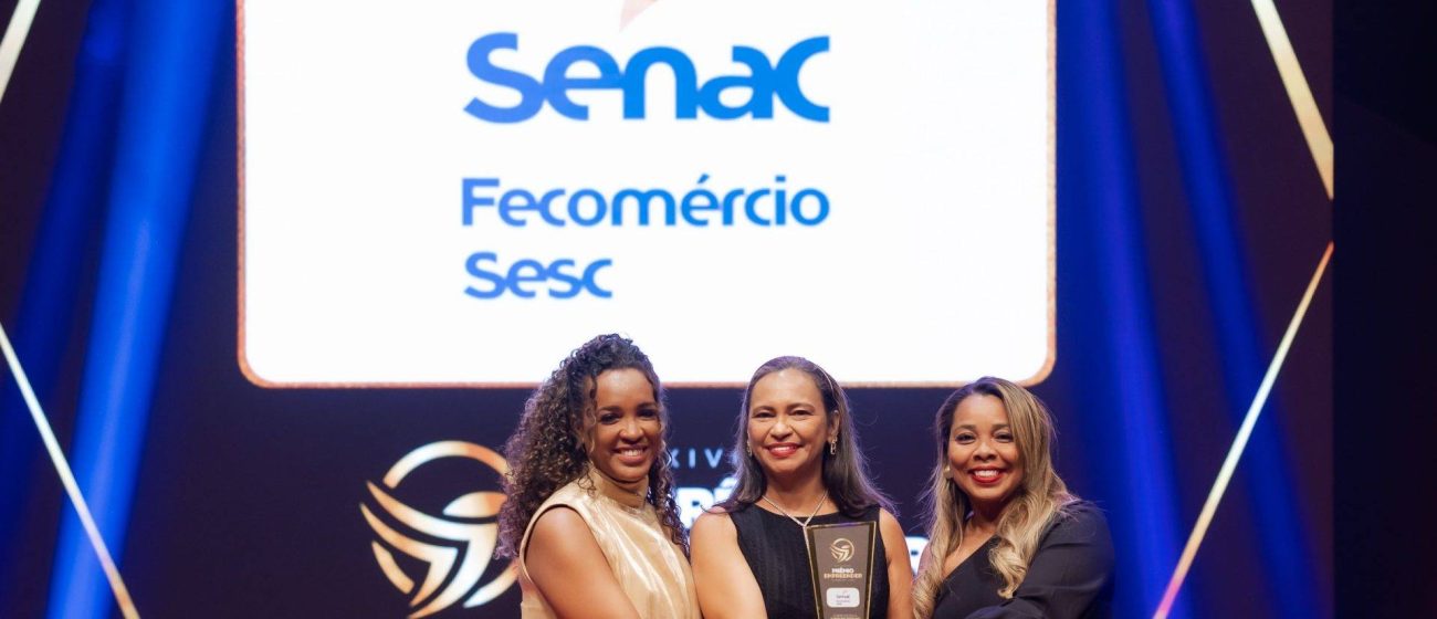 Sistema Comércio BA, através do Senac, é homenageado no Prêmio Empreender
